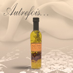 Huiles aromatisées Autrefois Terroir Huiles aromatisées